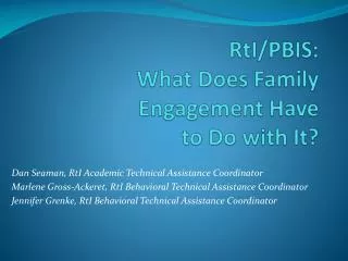 RtI /PBIS: What Does Family Engagement Have to Do with It?