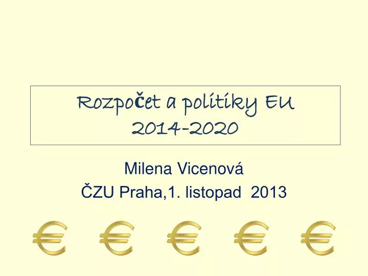 rozpo et a politiky eu 2014 2020