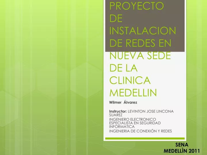 proyecto de instalacion de redes en nueva sede de la clinica medellin