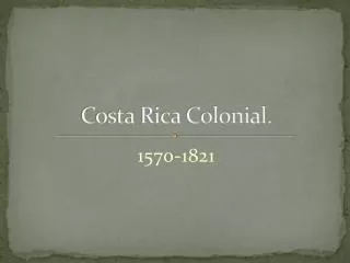 costa rica colonial