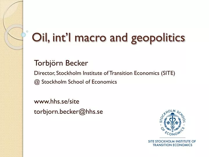 oil int l macro and geopolitics
