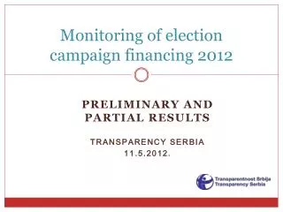 Monitoring of election campaign financing 2012