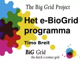 Het e-BioGrid programma