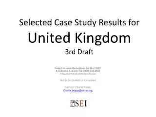 Selected Case Study Results for United Kingdom 3rd Draft