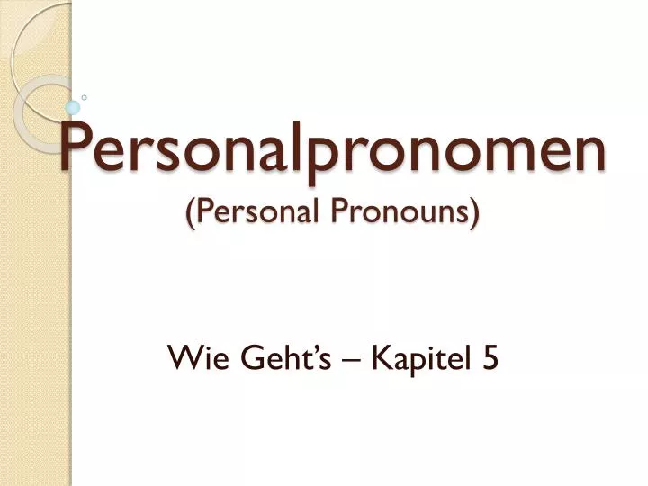 personalpronomen personal pronouns