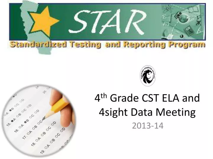 4 th grade cst ela and 4sight data meeting
