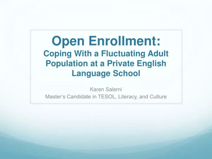 open enrollment coping with a fluctuating a dult population at a private english language school
