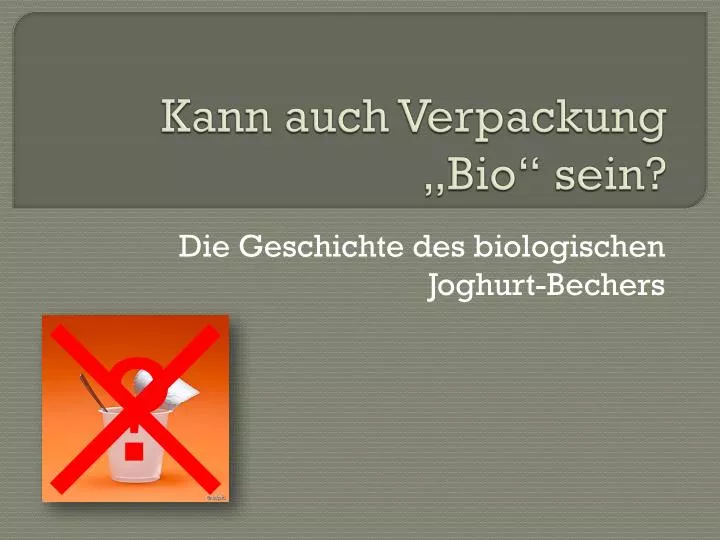 kann auch verpackung bio sein