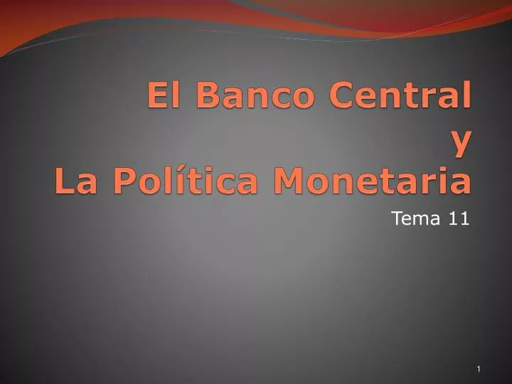 el banco central y la pol tica monetaria