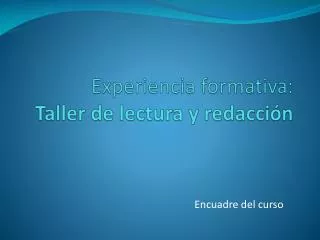 experiencia formativa taller de lectura y redacci n