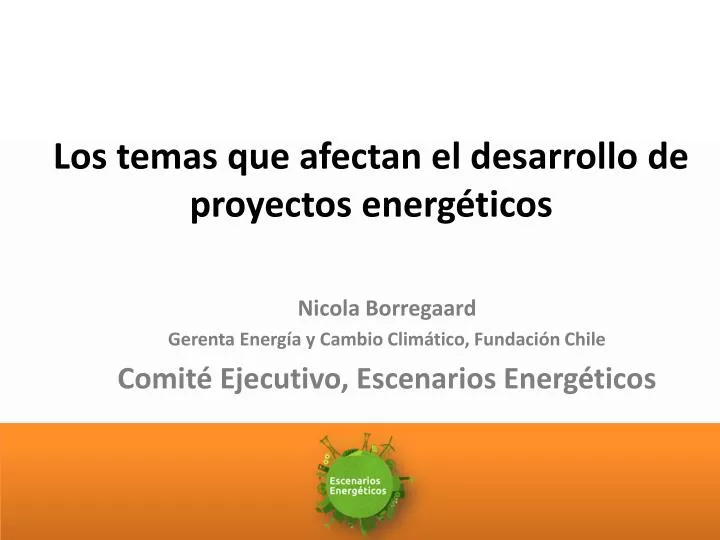 los temas que afectan el desarrollo de proyectos energ ticos