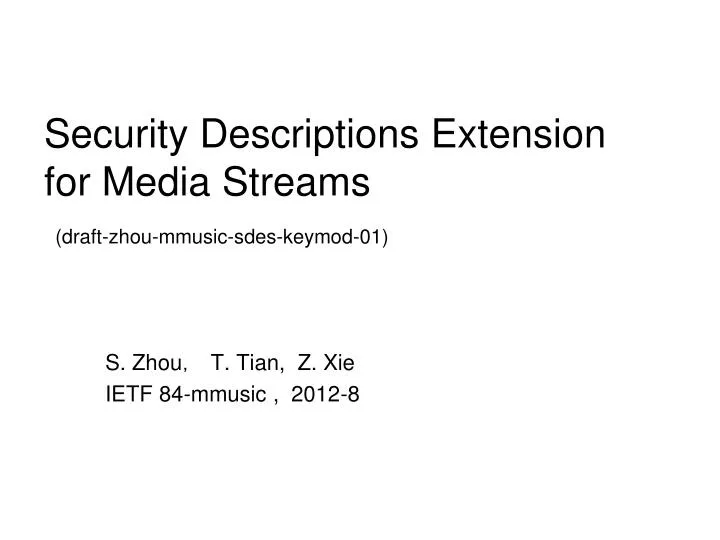 security descriptions extension for media streams draft zhou mmusic sdes keymod 01