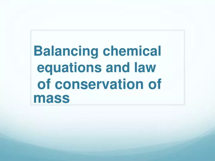 balancing chemical equations and law