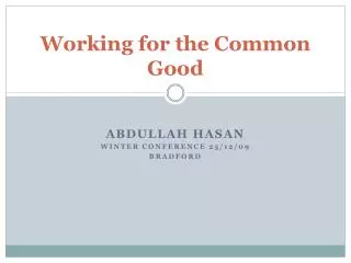 Working for the Common Good