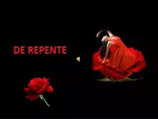 de repente