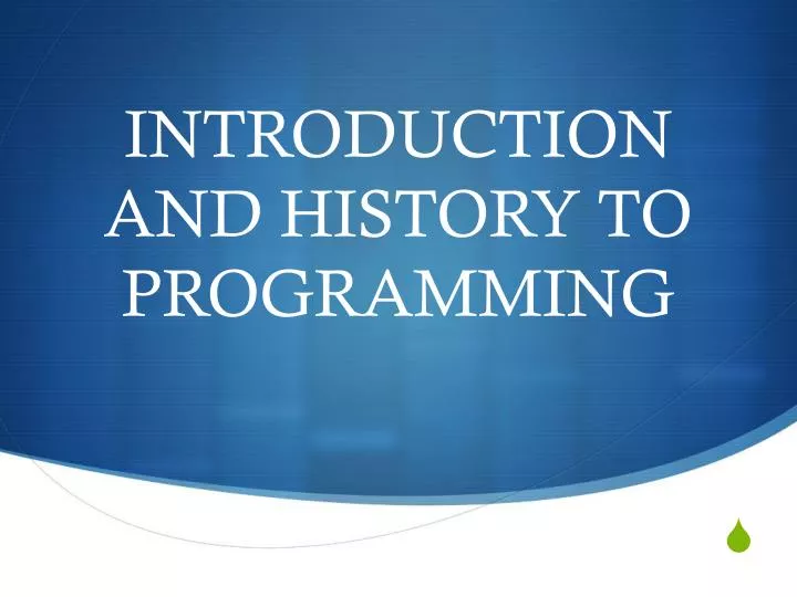 introduction and history to programming