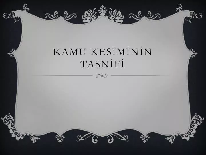 kamu kes m n n tasn f