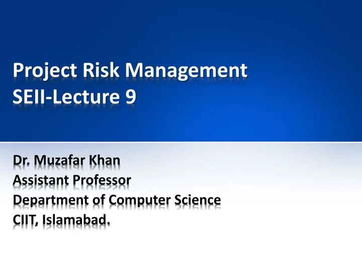 project risk management seii lecture 9