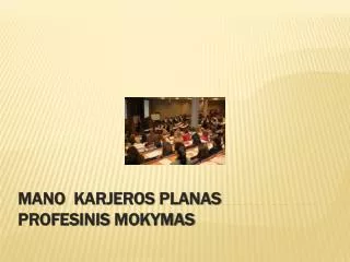 mano karjeros planas profesinis mokymas