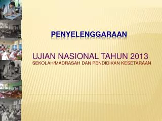 ujian nasional tahun 2013 sekolah madrasah dan pendidikan kesetaraan