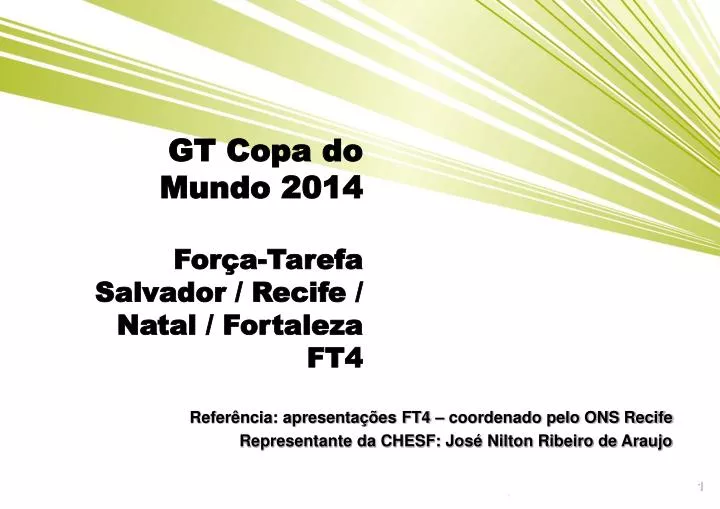 gt copa do mundo 2014 for a tarefa salvador recife natal fortaleza ft4