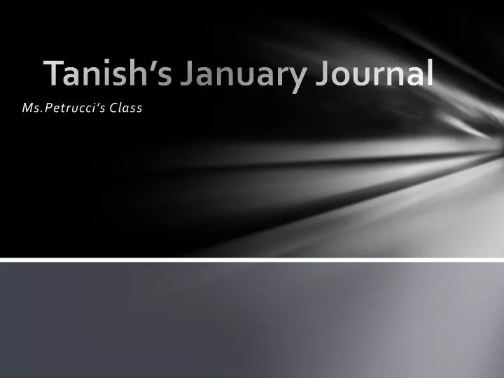 tanish s january journal