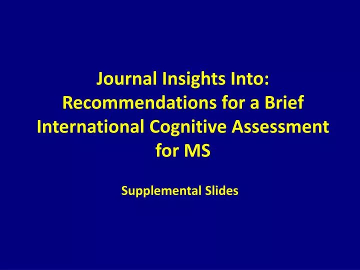 journal insights into recommendations for a brief international cognitive assessment for ms