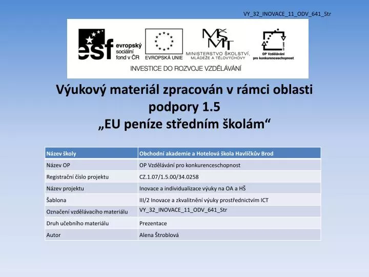 v ukov materi l zpracov n v r mci oblasti podpory 1 5 eu pen ze st edn m kol m