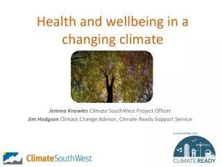 Health and wellbeing in a changing climate