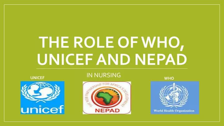 the role of who unicef and nepad