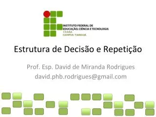 estrutura de decis o e repeti o
