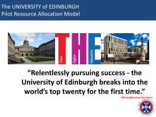 The UNIVERSITY of EDINBURGH Pilot Resource Allocation Model