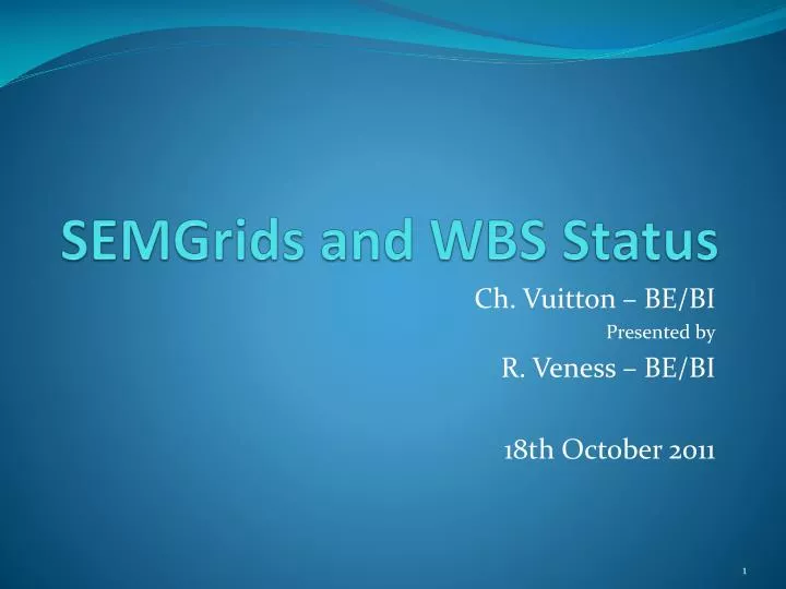 semgrids and wbs status