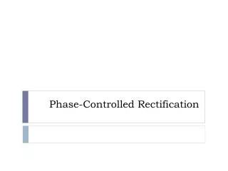 phase controlled rectification