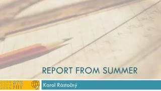 report from summer