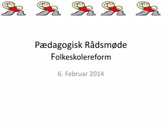 p dagogisk r dsm de f olkeskolereform
