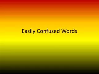 Easily Confused Words