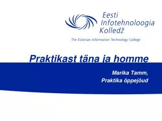 praktikast t na ja homme