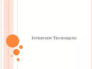 Interview Techniques