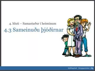 4 3 sameinu u j irnar