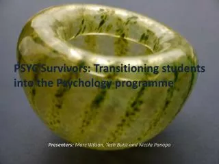 PSYC Survivors : Transitioning students into the Psychology programme