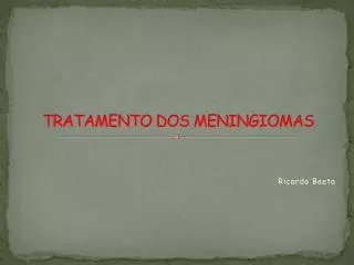 tratamento dos meningiomas