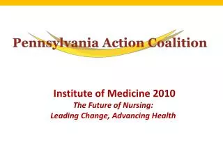 Institute of Medicine 2010 The Future of Nursing: Leading Change, Advancing Health