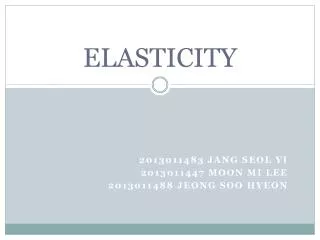 ELASTICITY