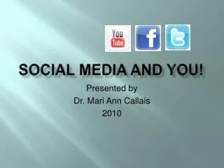 Social Media and You!