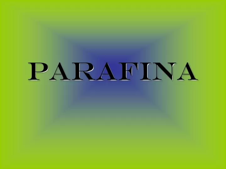 parafina