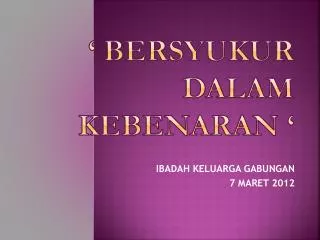 bersyukur dalam kebenaran