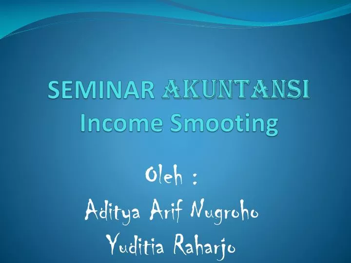 seminar akuntansi income smooting