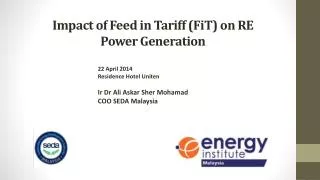 Impact of Feed in Tariff ( FiT ) on RE Power Generation