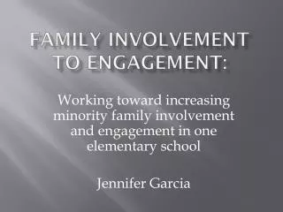 Family Involvement to Engagement: